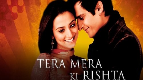 Tera Mera Ki Rishta (2009) Película Completa en español Latino