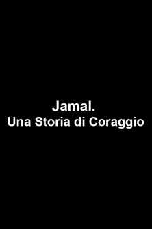 Jamal. Una Storia di Coraggio
