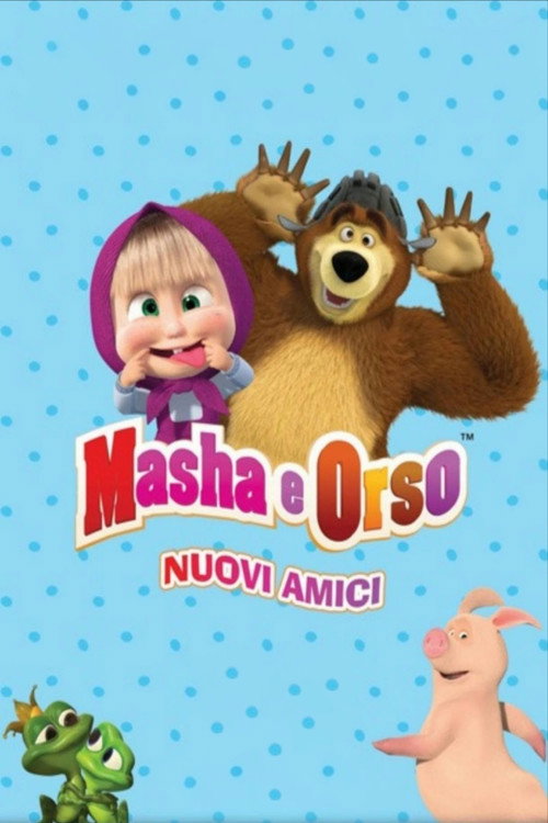 Masha e Orso: Nuovi amici Poster