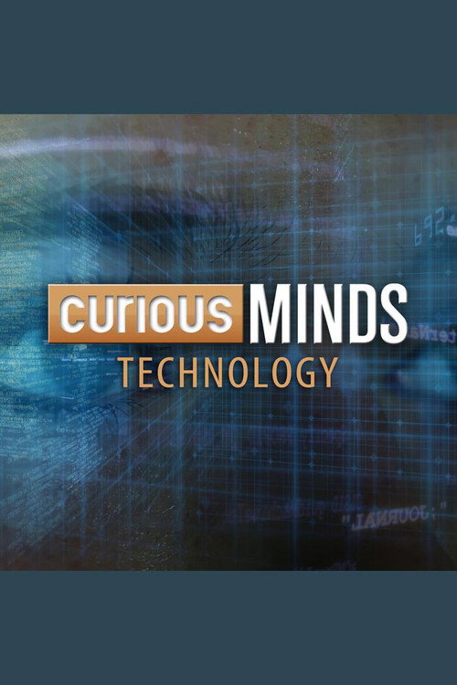 Curious Minds: Technology电影海报