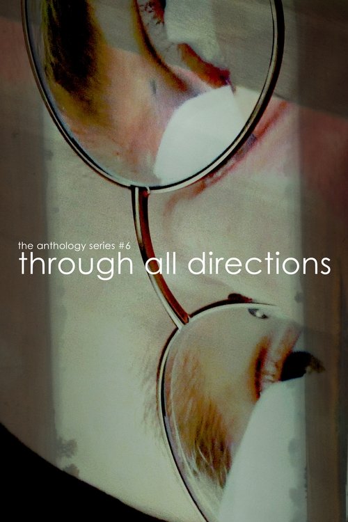Through All Directions (2019) Watch Full Movie 1080p