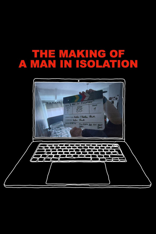 The Making of A Man in Isolation