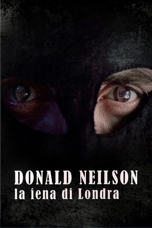 Donald+Neilson%2C+La+iena+di+Londra