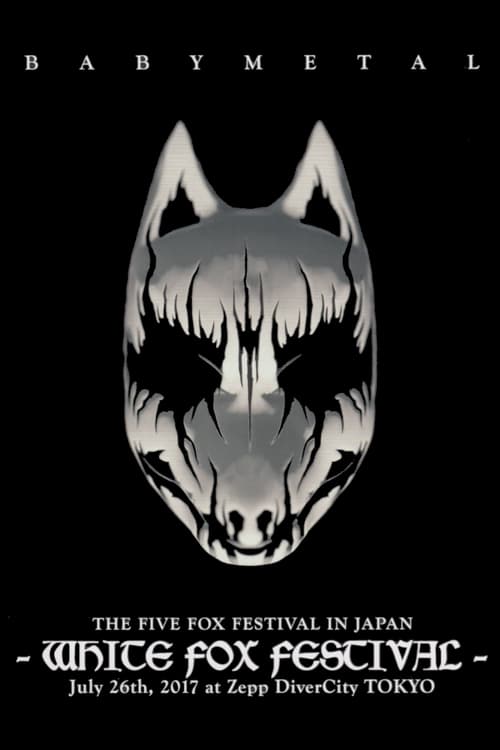 BABYMETAL+-+The+Five+Fox+Festival+in+Japan+-+White+Fox+Festival