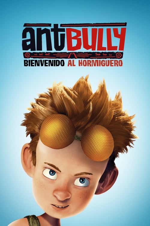 Ant Bully, bienvenido al hormiguero (2006) PelículA CompletA 1080p en LATINO espanol Latino