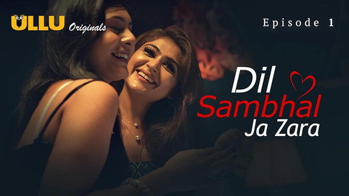 Dil Sambhal Ja Zara P01E01