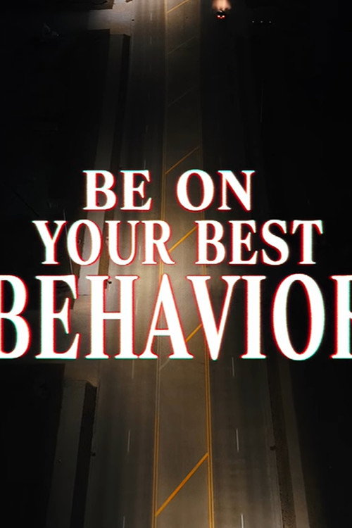 Be On Your Best Behaviour's poster