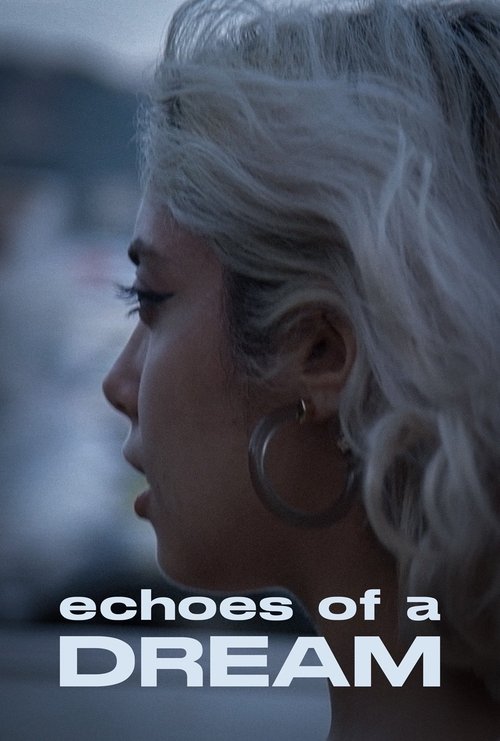 Echoes of a Dream