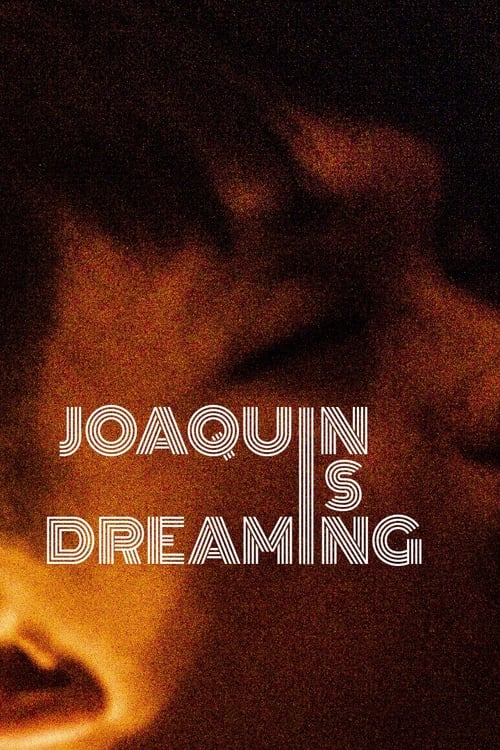 Joaquin+Is+Dreaming