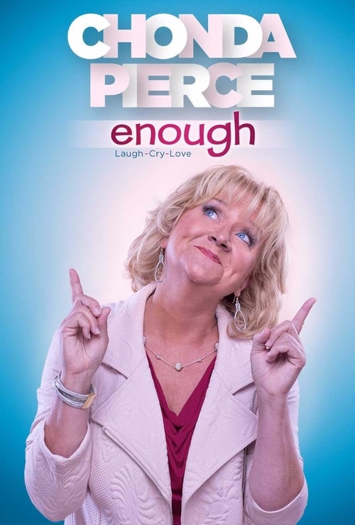 2017电影《 Chonda Pierce: Enough  》线上看Chonda Pierce: Enough完整版～免費下載 (完整版本)