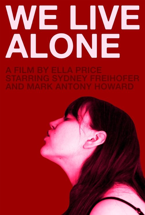 We Live Alone Poster