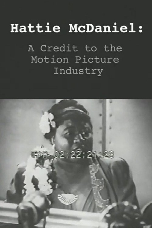 Hattie McDaniel: or A Credit to the Motion Picture Industry Poster