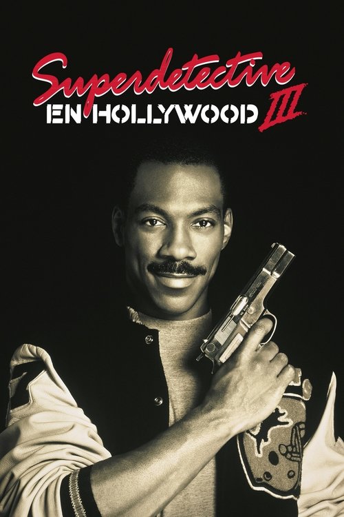 Superdetective en Hollywood III (1994) Mira la transmisión completa de la película en línea