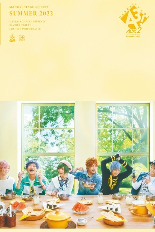 MANKAI STAGE『A3!』ACT2! ~SUMMER 2023~ Poster