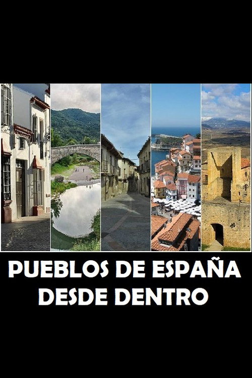 Pueblos de Espa&ntilde;a (desde dentro)电影海报