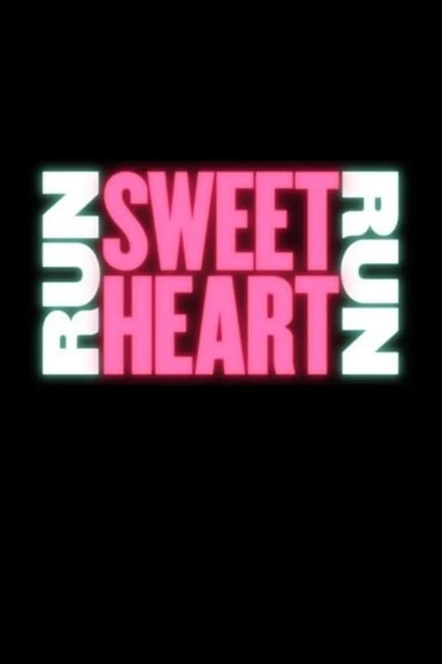 Regarder Run Sweetheart Run (2020) Film Complet en ligne Gratuit
