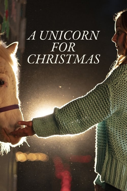 Watch A Unicorn for Christmas (2021) Full Movie Online Free
