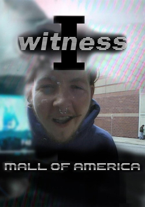 I Witness: Mall of America电影海报