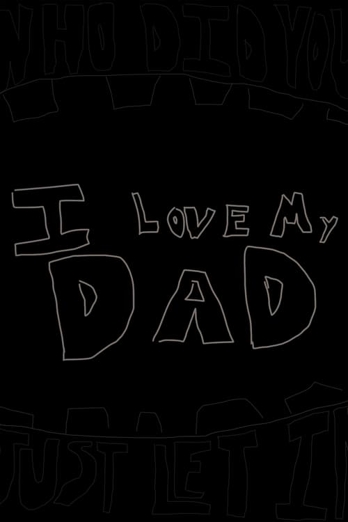 i+love+my+dad