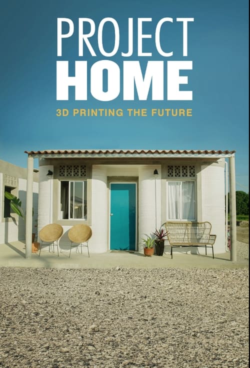 Project Home: 3D Printing the Future