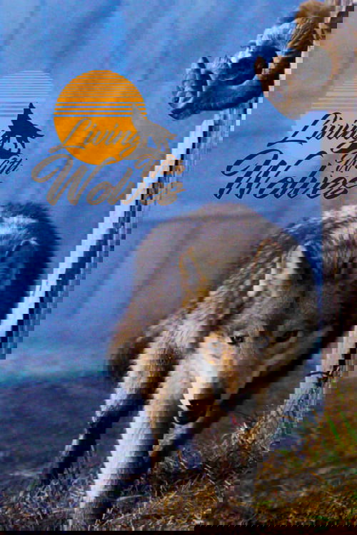 Living With Wolves Poster