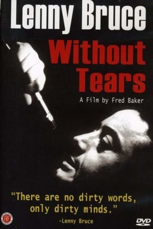 Lenny Bruce: Without Tears