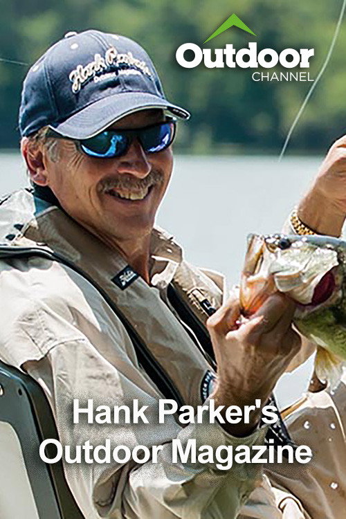 Outdoor Ch: Hank Parker's Outdoor Magazine海报