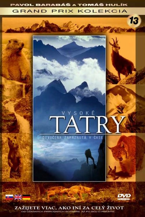 GANZER Vysoké Tatry - Divočina zamrznutá v čase (2007) Ganzer film Vysoké Tatry - Divočina zamrznutá v čase (2007) Vollständiges Film-Streaming online ansehen
