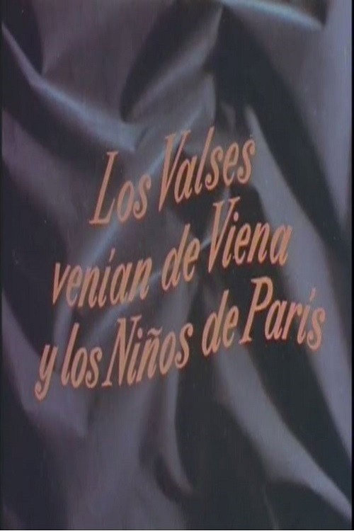 The Waltzes came from Vienna and the Children from Paris poster 2