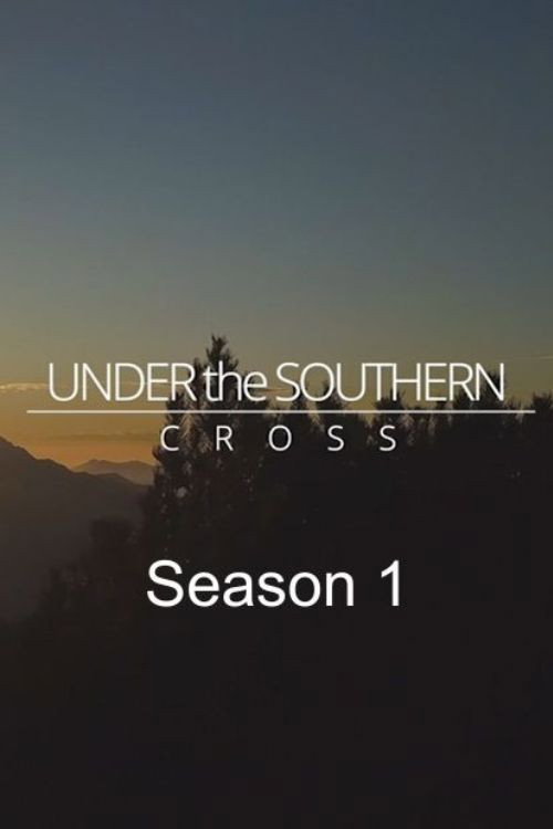 Under the Southern Cross Season 1电影海报