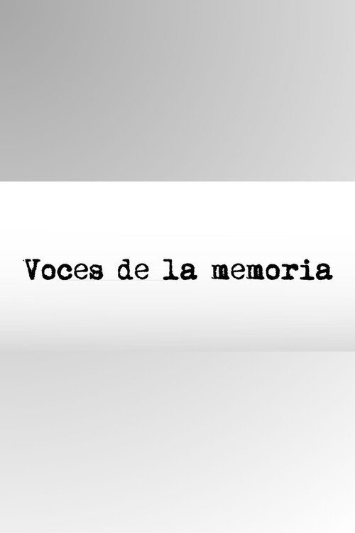 Voces de la memoria电影海报