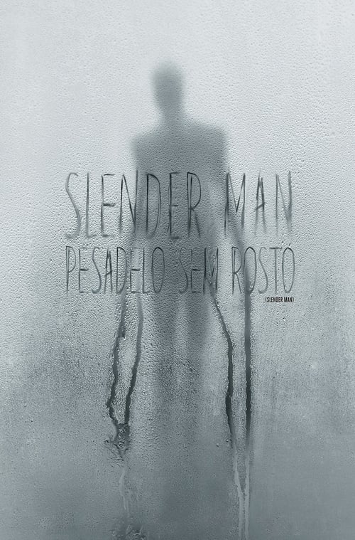 Slender Man - Pesadelo Sem Rosto (2018) Watch Full Movie Streaming Online