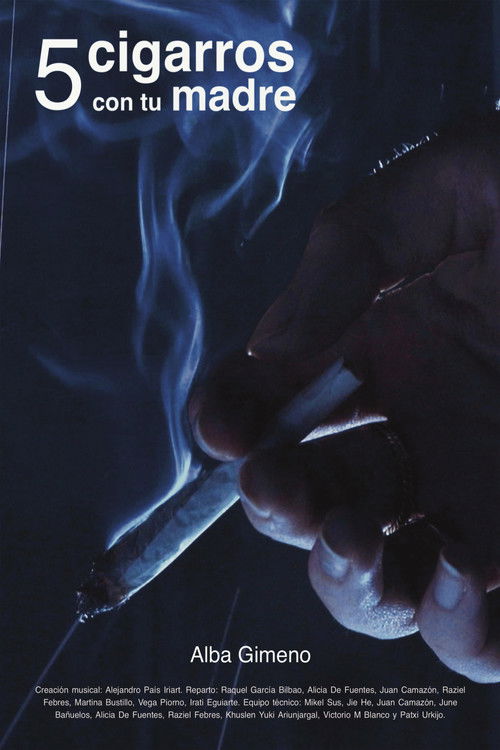 5 cigarros con tu madre