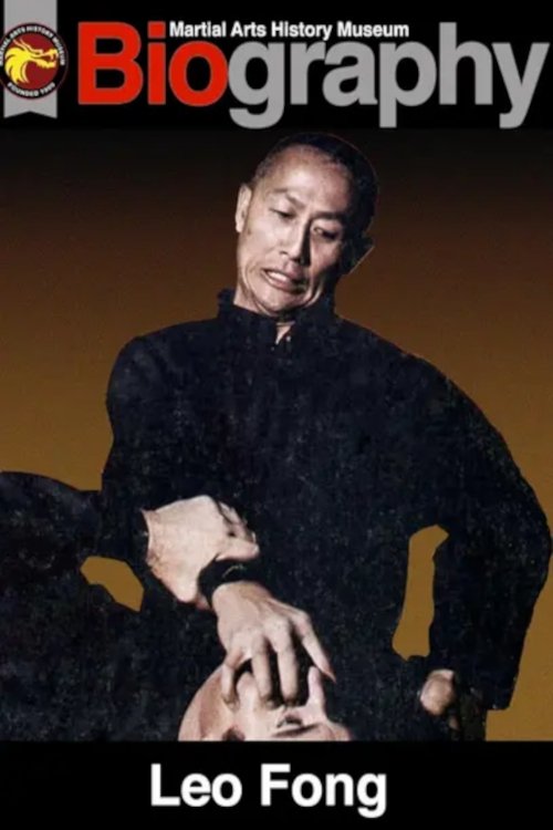 Martial Arts History Museum Biography: Leo Fong Poster