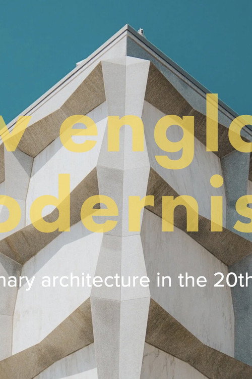 New England Modernism:  Revolutionary Architecture in the 20th Century