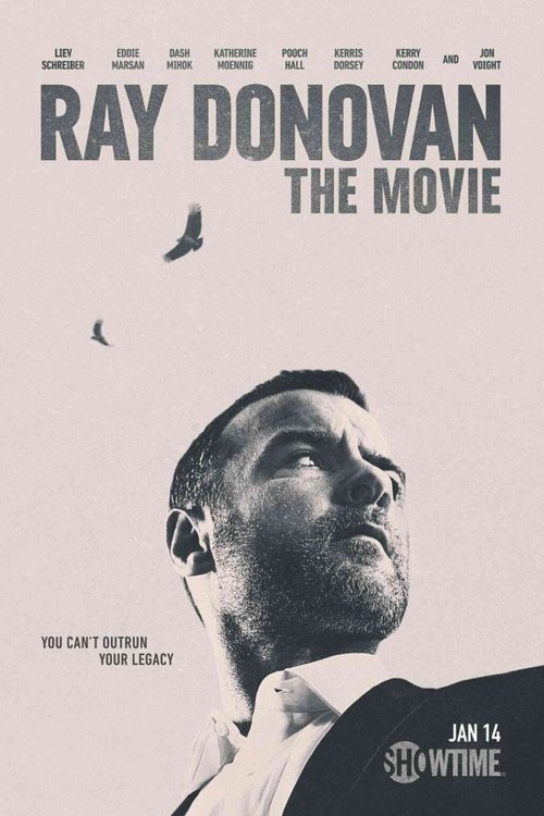 Watch Ray Donovan: The Movie (2022) Full Movie Online Free