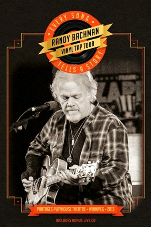 Randy+Bachman+-+Vinyl+Tap+Tour+-+Every+Song+Tells+a+Story