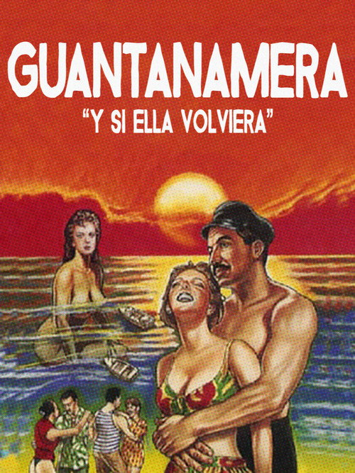 Y si ella volviera (Guantanamera) Poster