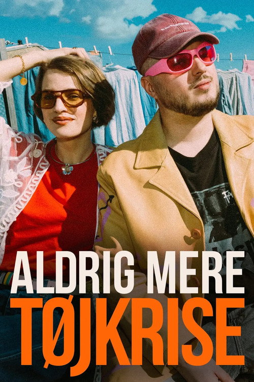 Aldrig mere t&oslash;jkrise电影海报