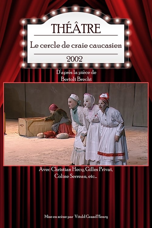 Le cercle de craie caucasien (2002) Guarda il film in streaming online