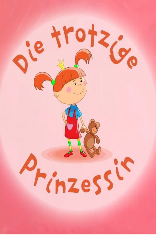 Die etwas trotzige Prinzessin电影海报