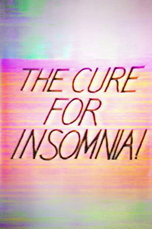 The Cure for Insomnia电影海报
