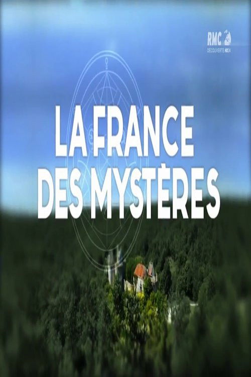 La France des mystères : Les Alchimistes 2015