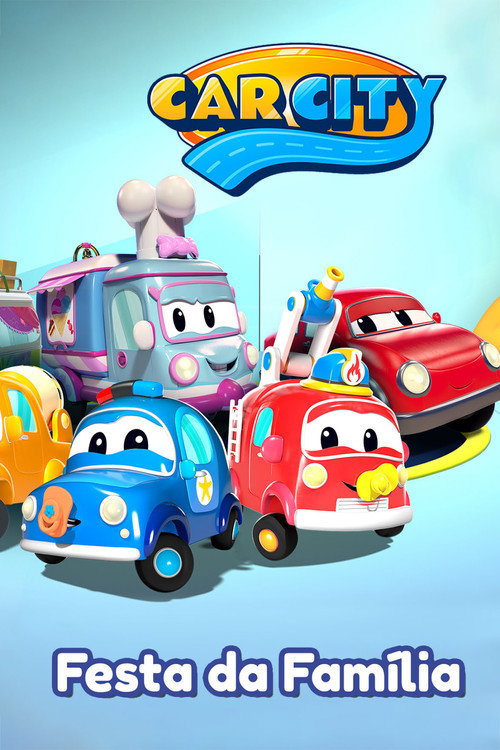 Car City : Festa da fam&iacute;lia电影海报