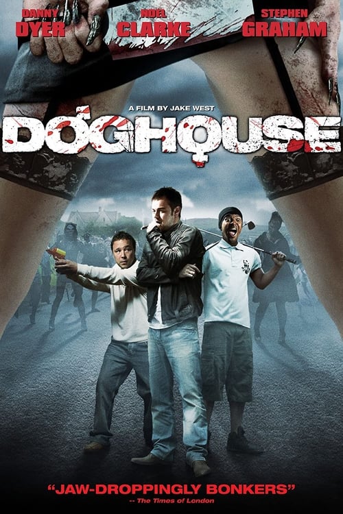 Doghouse (2009) Film complet HD Anglais Sous-titre