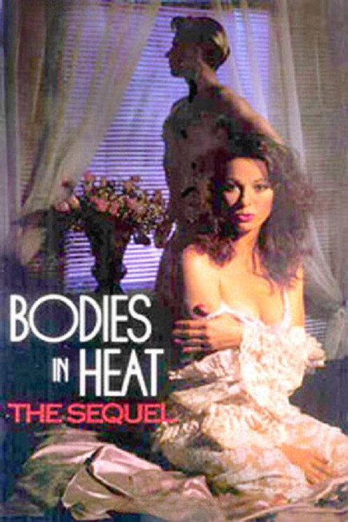 Bodies In Heat... The Sequel poster 2