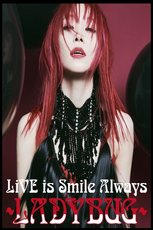 LiSA+LiVE+is+Smile+Always%E3%80%9CLADYBUG%E3%80%9C