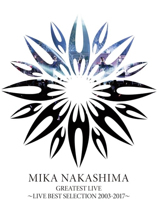 MIKA+NAKASHIMA+GREATEST+LIVE+%7ELIVE+BEST+SELECTION+2003%7E2017
