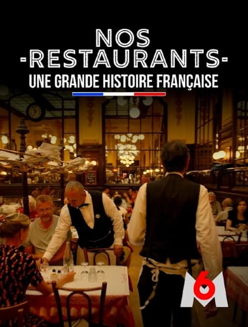 Nos+restaurants%2C+une+grande+histoire+fran%C3%A7aise