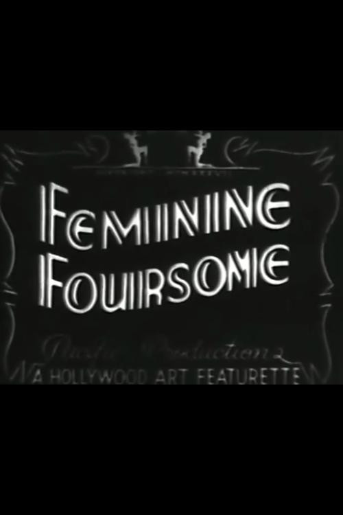 Feminine Foursome电影海报